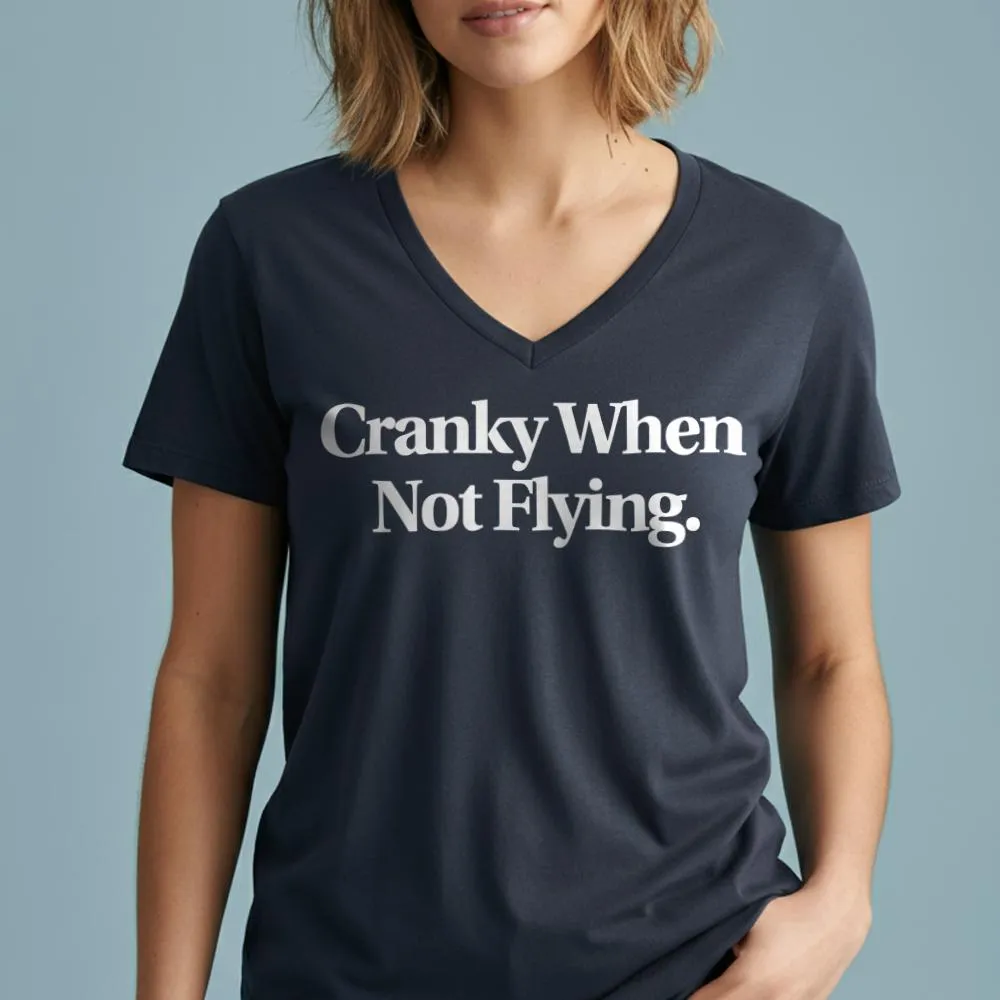 Cranky When Not Flying - Women's V-Neck T-Shirt