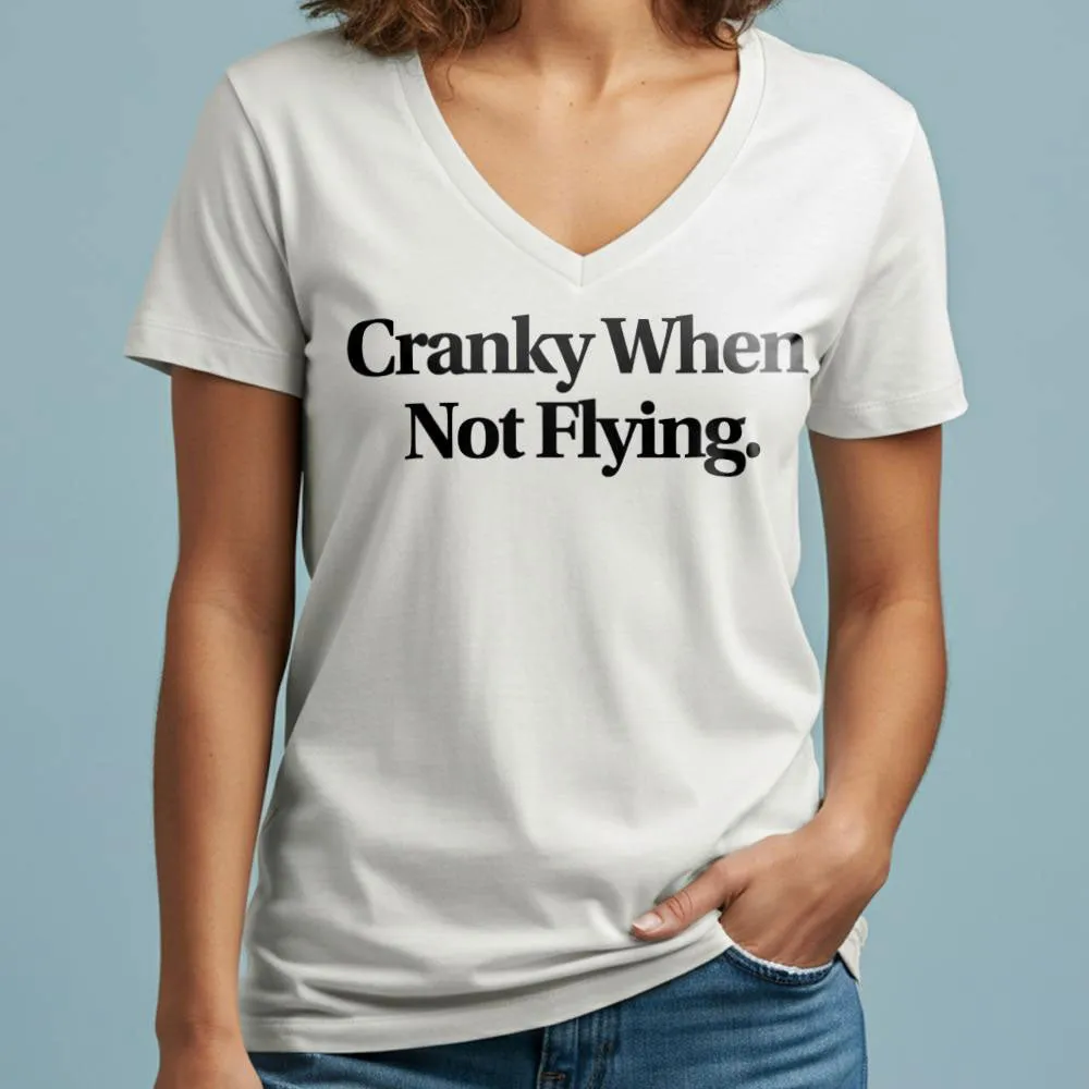 Cranky When Not Flying - Women's V-Neck T-Shirt