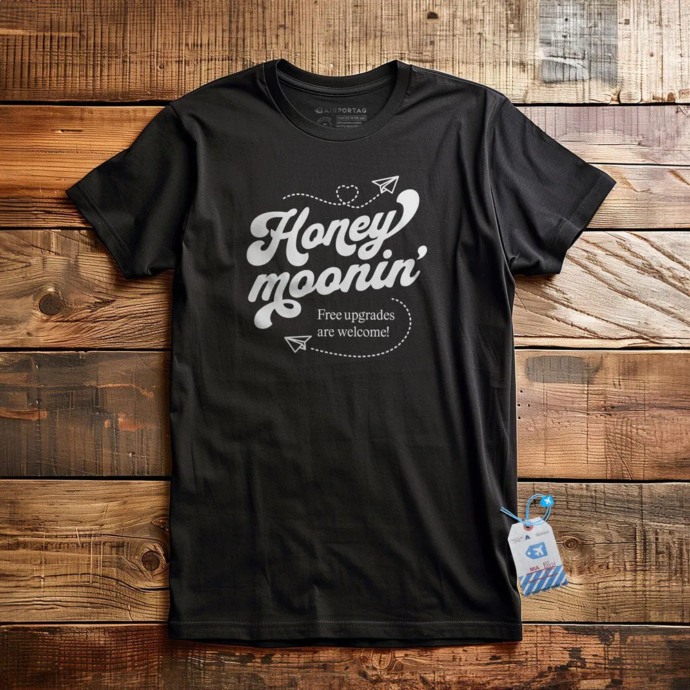 Honey Moonin' Upgrade - T-shirt