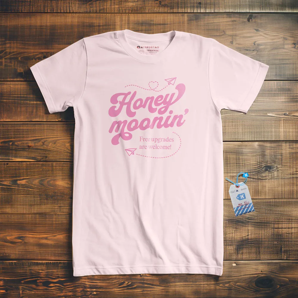 Honey Moonin' Upgrade - T-shirt