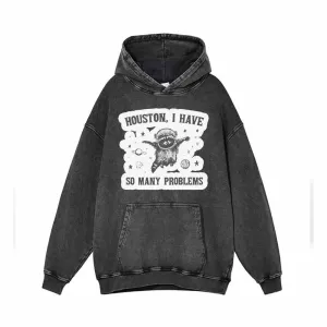 Houston I Have So Many Problems Vintage Washed Hoodie