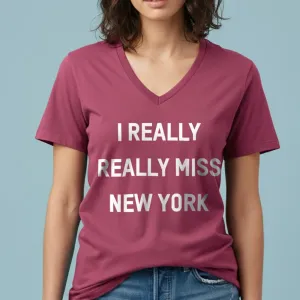 I Really Really Miss New York - Women's V-Neck T-Shirt