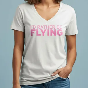 I'd Rather Be Flying - Women's V-Neck T-Shirt