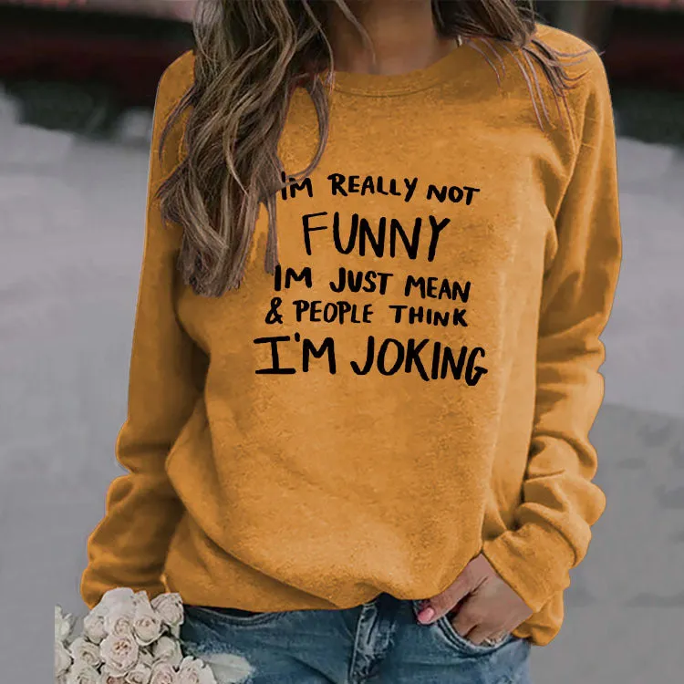 IM REALLY NOT FUNNY Round Neck Large Size Letters Women's Sweater Loose Long Sleeve