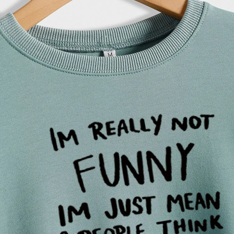 IM REALLY NOT FUNNY Round Neck Large Size Letters Women's Sweater Loose Long Sleeve