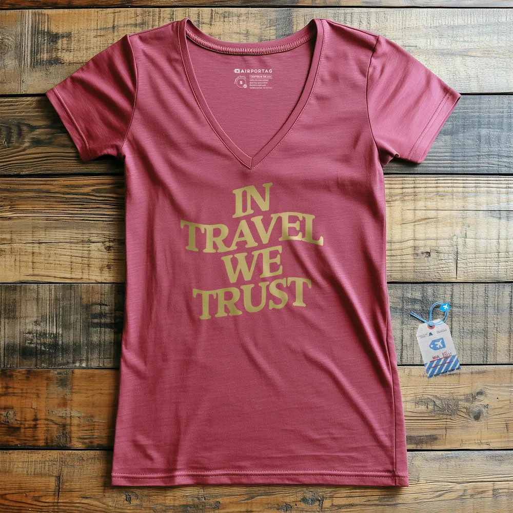 In Travel We Trust - Women's V-Neck T-Shirt