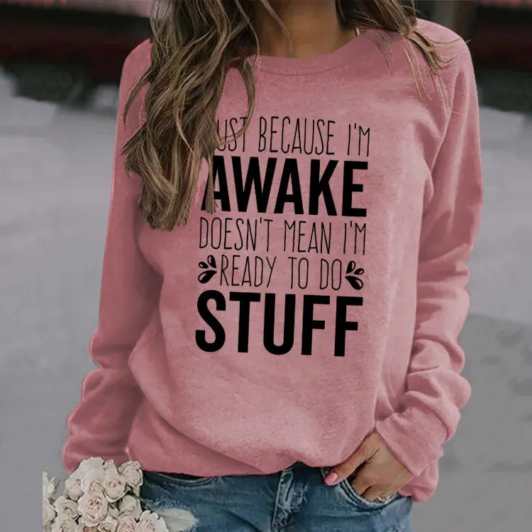 JUST BECAUSE Letters Loose Print Long-sleeved Sweatshirt