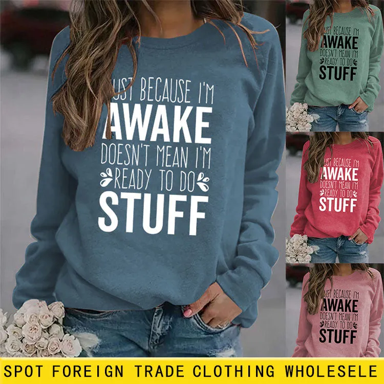 JUST BECAUSE Letters Loose Print Long-sleeved Sweatshirt