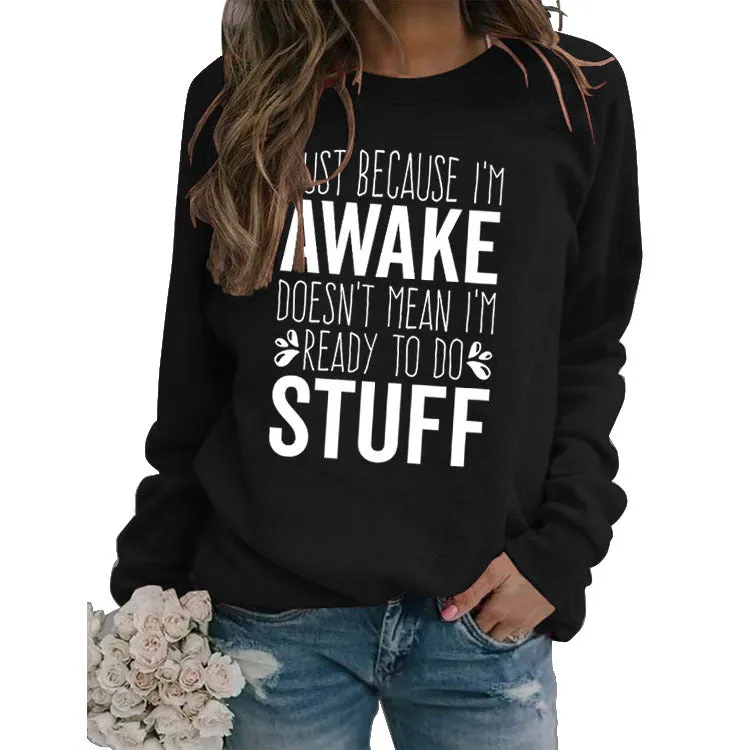 JUST BECAUSE Letters Loose Print Long-sleeved Sweatshirt