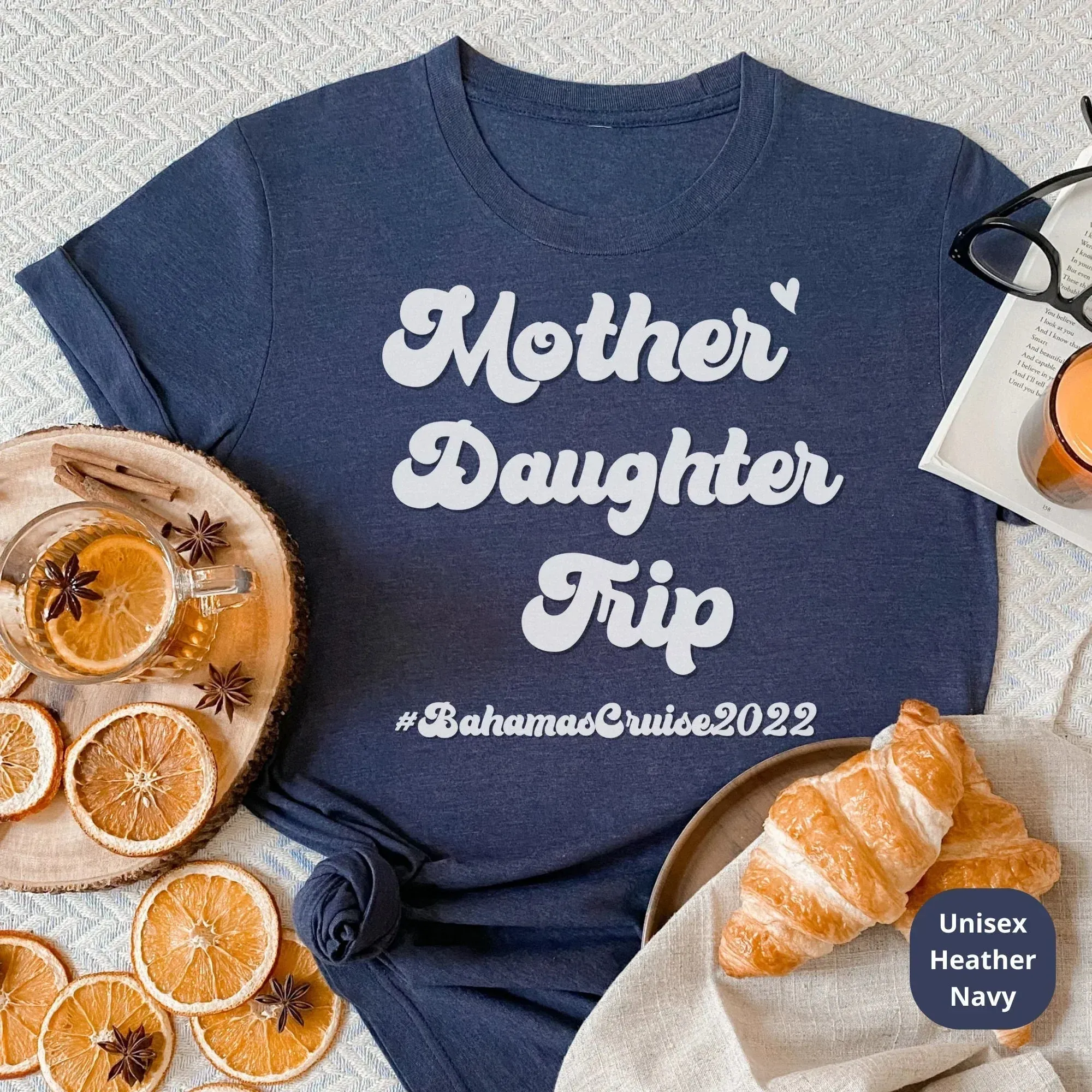 Mother Daughter Cruise Trip Shirts