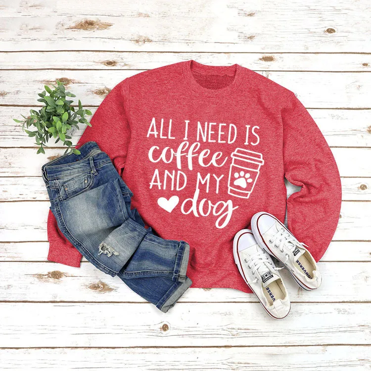 Round Neck Tops Long Sleeve ALL I NEED Print Loose Sweatshirt