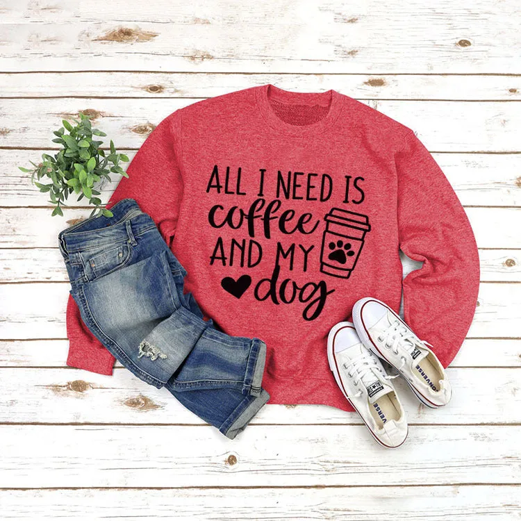 Round Neck Tops Long Sleeve ALL I NEED Print Loose Sweatshirt