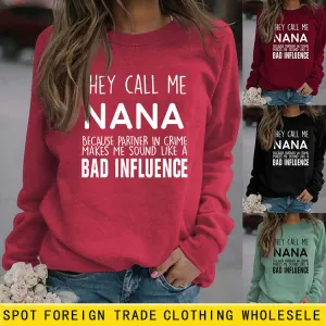 THEY CALL ME NANA BECAUSE THE LETTERED LONG-SLEEVED LOOSE-FITTING SWEATSHIRT