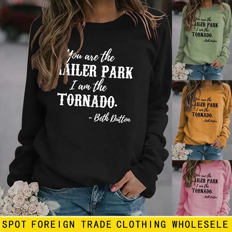 You Ase The TRAILER Round Neck Fashion Letters Fashion Women's Long-sleeved Printed Sweatshirt